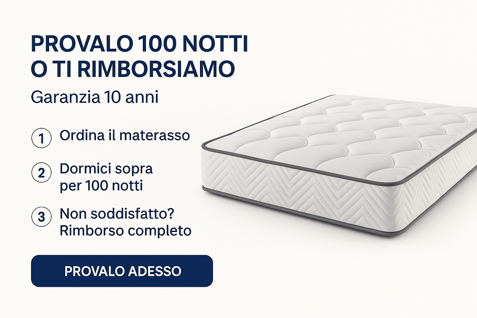 Provalo 100 notti o ti rimborsiamo - Garanzia 10 anni Morbidea